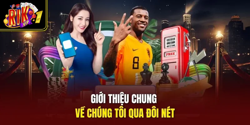 Giới thiệu chung về chúng tôi qua đôi nét